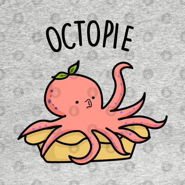 Octopie Cute Octopus Pie Pun by punnybone